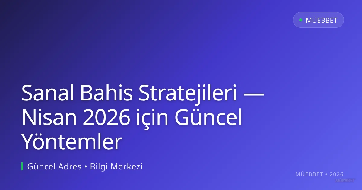 Sanal Bahis Stratejileri — Yöntemler